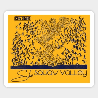 Oh Shit! Ski Squaw Valley Sticker